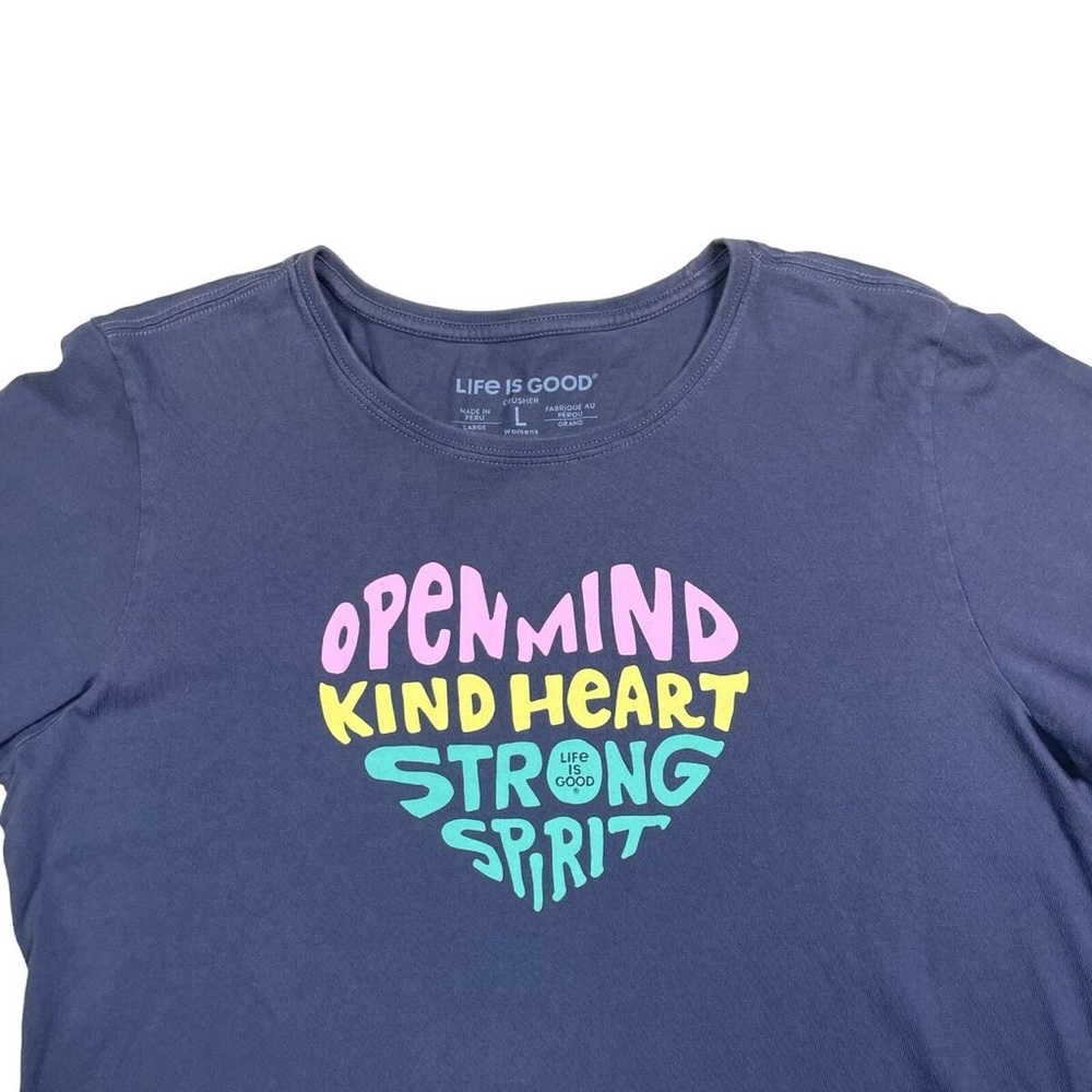 Life is Good Women T-shirt Open Mind Kind Heart Stronge Spirit Crusher Tee L - Picture 3 of 10